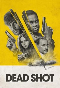 دانلود فیلم Dead Shot 2023 با زیرنویس فارسی چسبیده