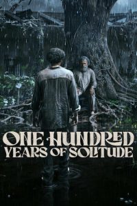 دانلود سریال One Hundred Years of Solitude با زیرنویس فارسی چسبیده